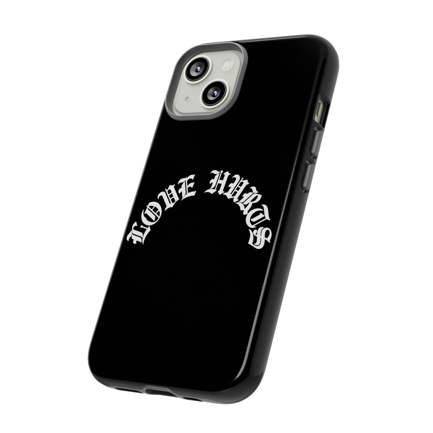 “LOVE HURTS” phone case