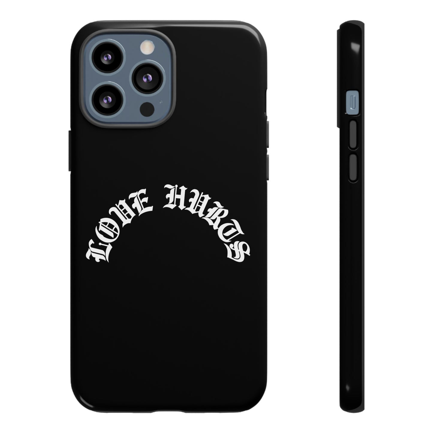 “LOVE HURTS” phone case