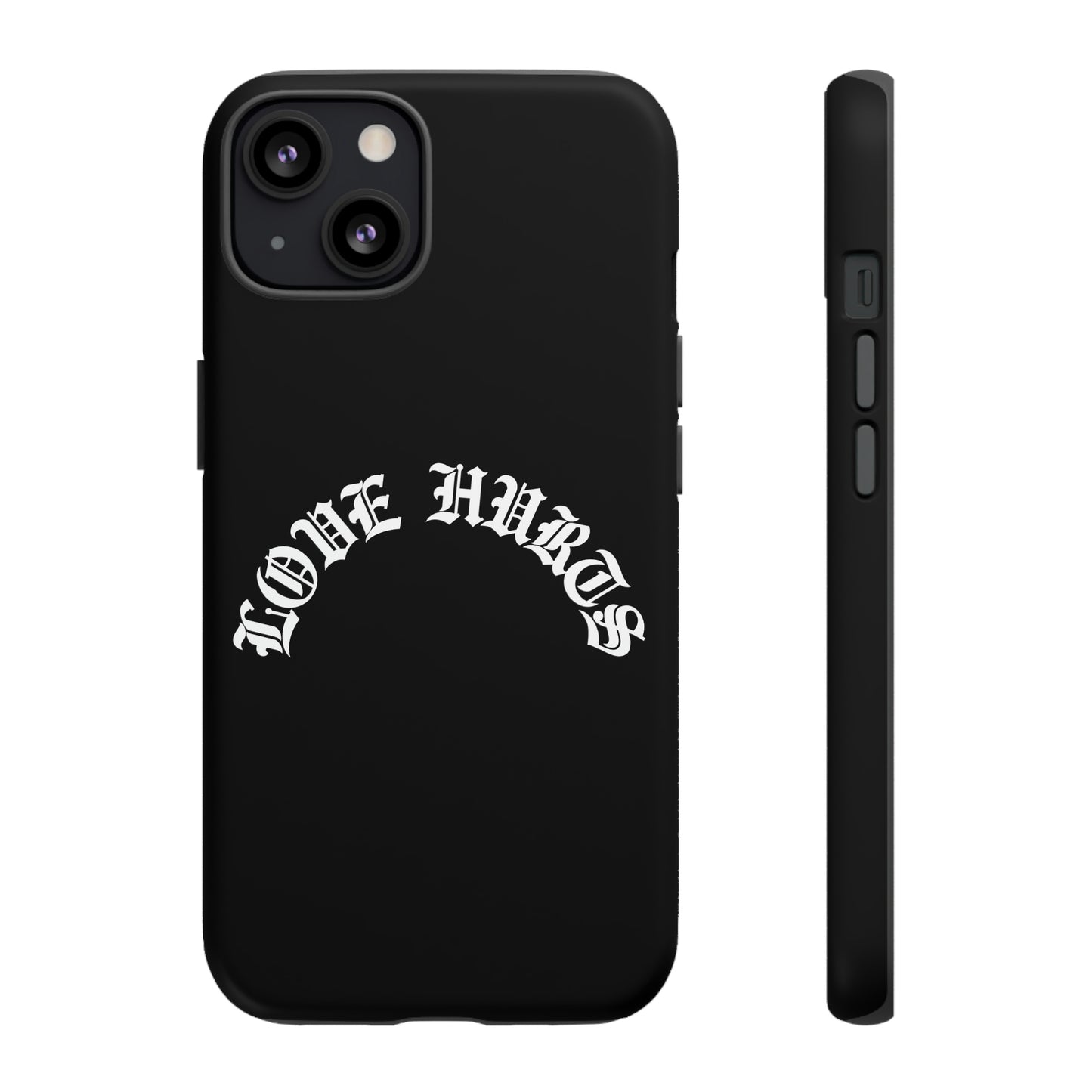 “LOVE HURTS” phone case