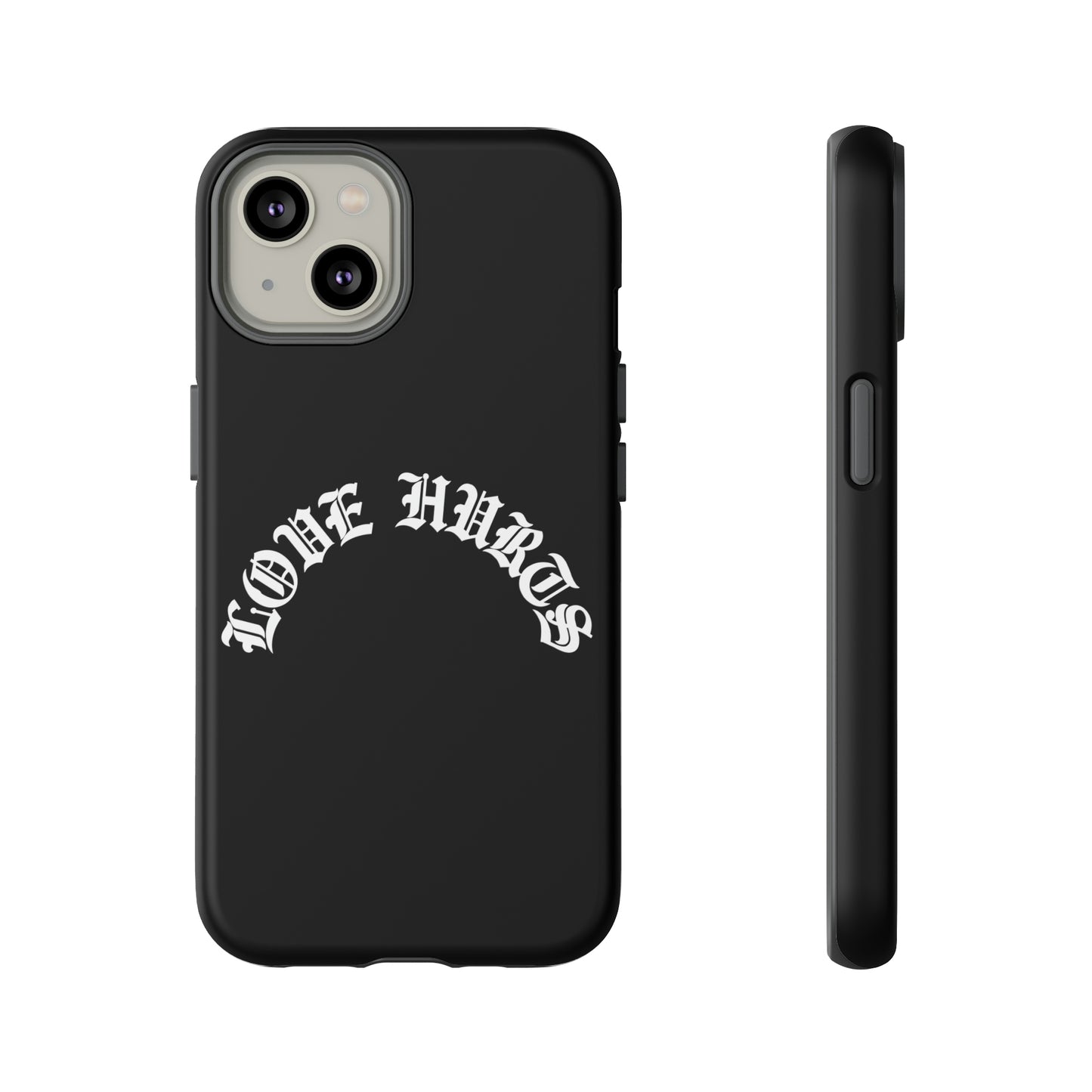 “LOVE HURTS” phone case