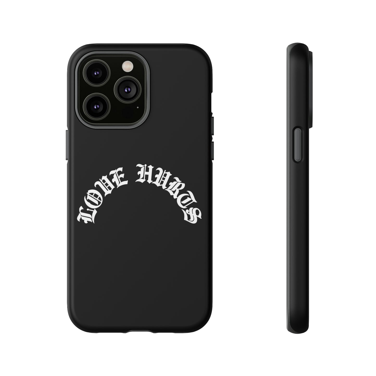 “LOVE HURTS” phone case