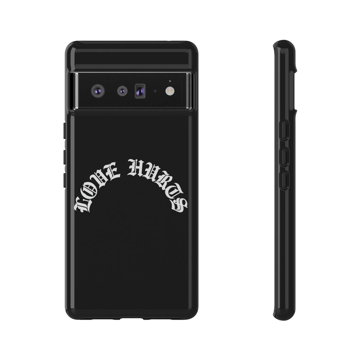 “LOVE HURTS” phone case