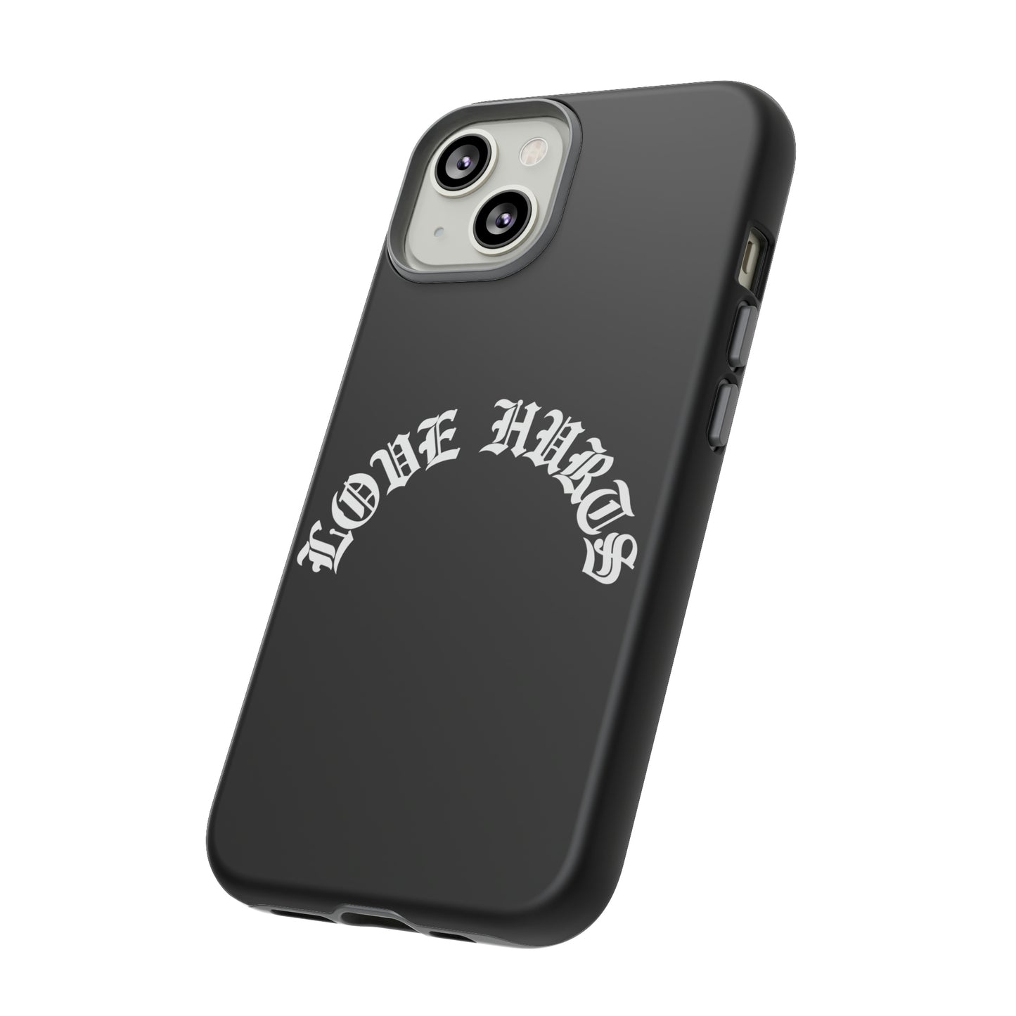 “LOVE HURTS” phone case