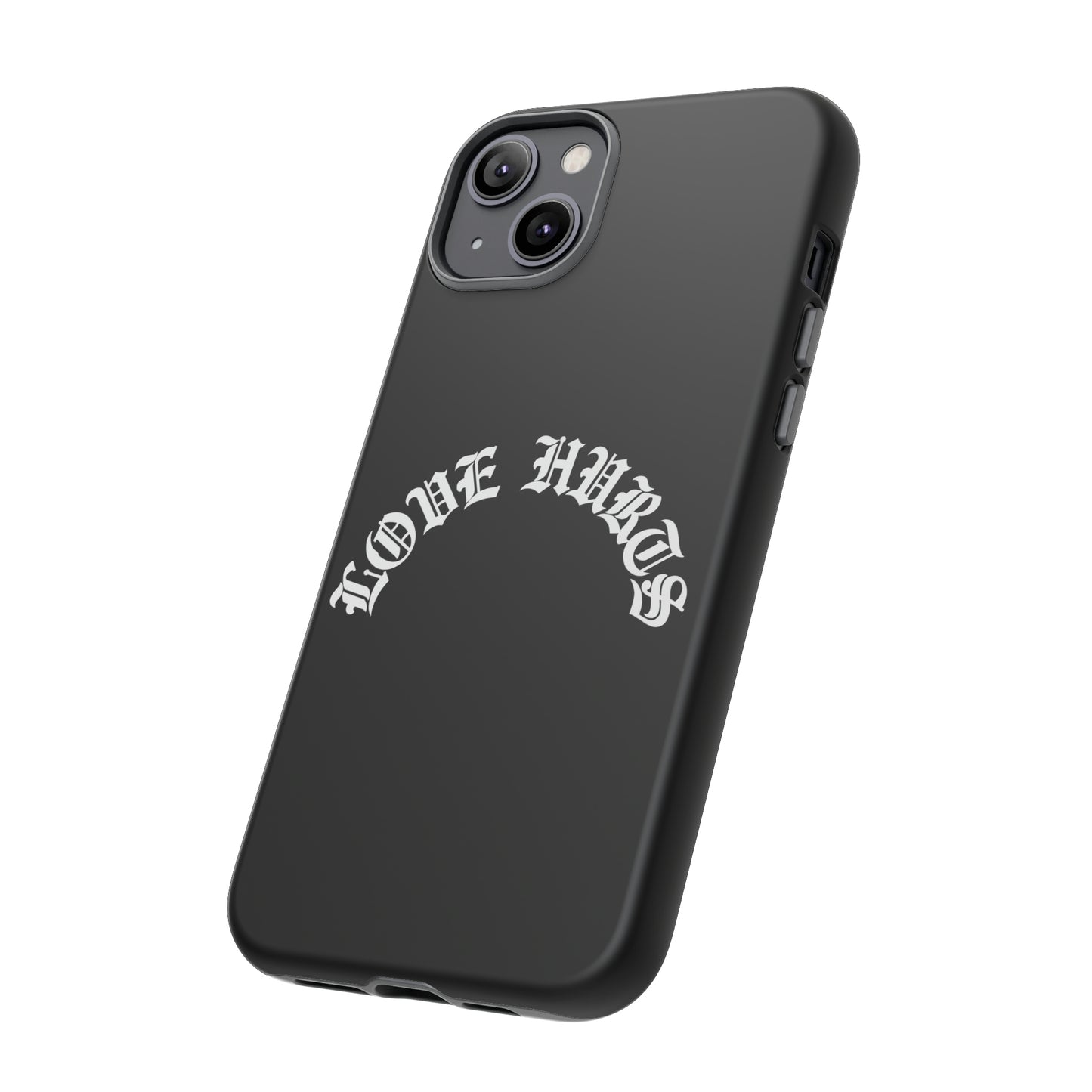 “LOVE HURTS” phone case