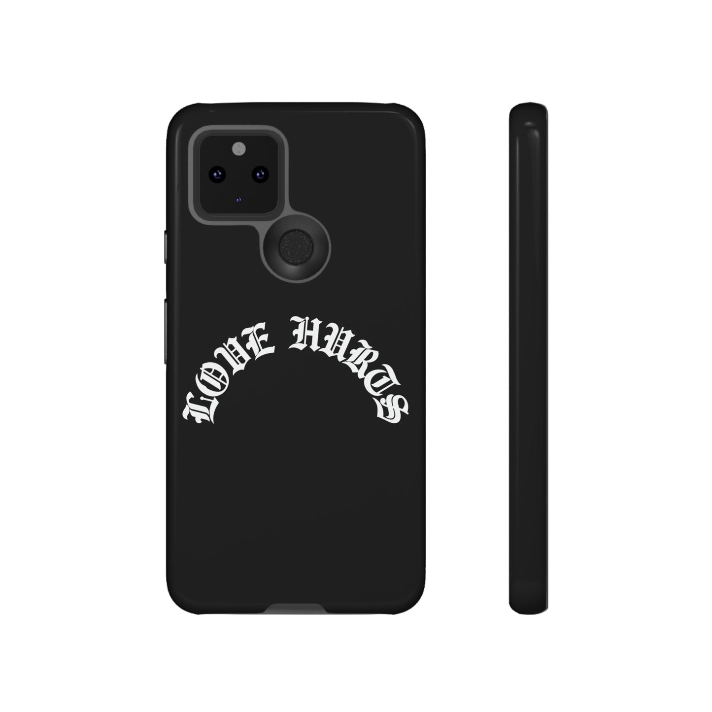 “LOVE HURTS” phone case